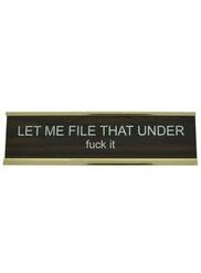 Ten North Let Me File That Under F**k It Name Plate Gifts
